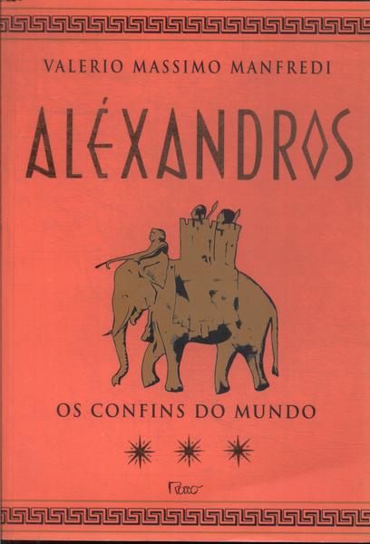 Aléxandros: Os Confins Do Mundo