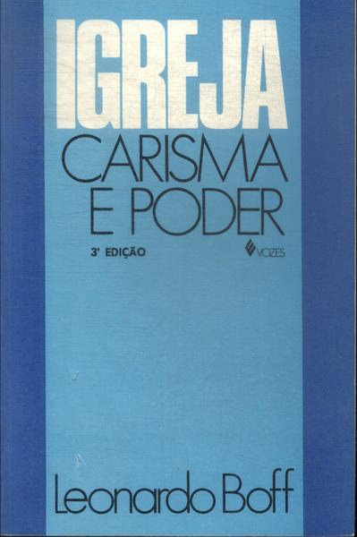 Igreja: Carisma E Poder