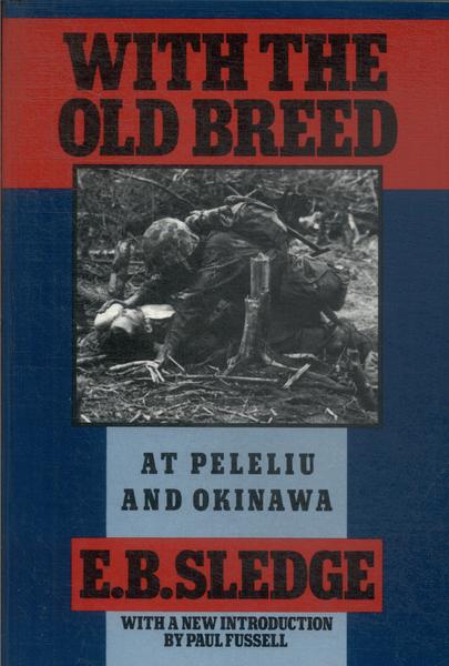 With The Old Breed At Peleliu And Okinawa