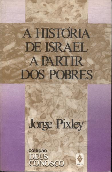 A História De Israel A Partir Dos Pobres