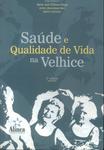 Saúde E Qualidade De Vida Na Velhice