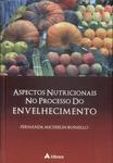 Aspectos Nutricionais No Processo De Envelhecimento