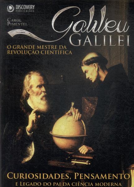 Galileu Galilei: O Grande Mestre Da Revolução Científica