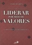 Liderar Por Meio De Valores