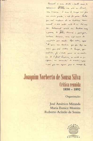 Joaquim Norberto De Sousa Silva: Crítica Reunida