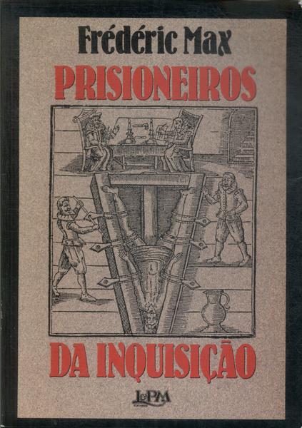 Prisioneiros Da Inquisição