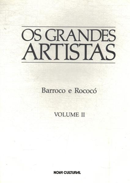 Os Grandes Artistas: Barroco E Rococó Vol 2