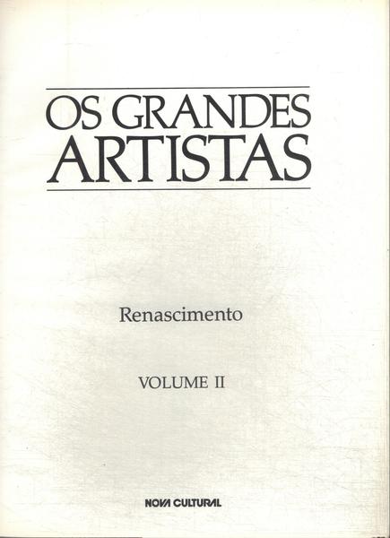 Os Grandes Artistas: Renascimento Vol 2