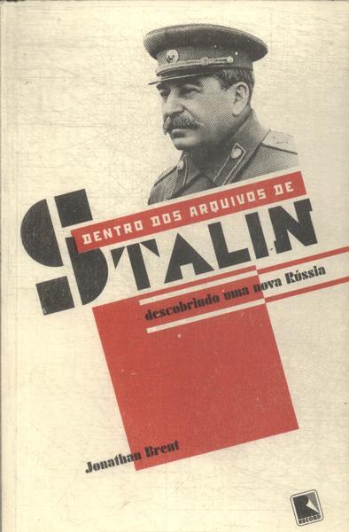 Dentro Dos Arquivos De Stalin