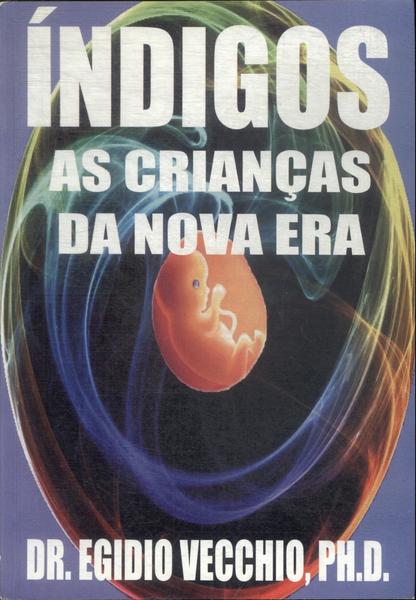 Índigos As Crianças Da Nova Era