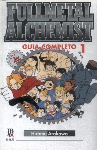 Fullmetal Alchemist: Guia Completo Vol 1