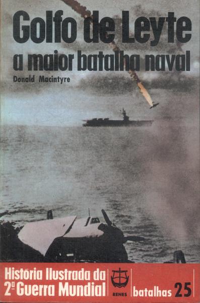 Golfo De Leyte: A Maior Batalha Naval