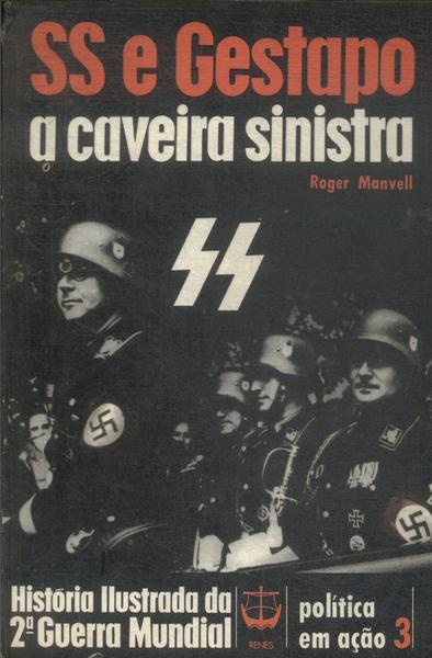 Ss E Gestapo: A Caveira Sinistra