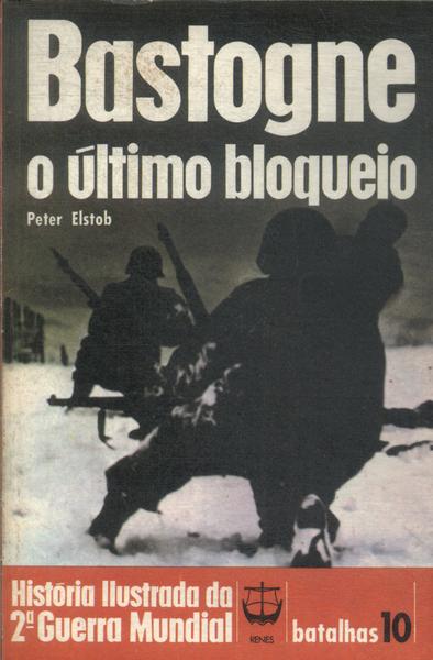 Bastogne: O Último Bloqueio