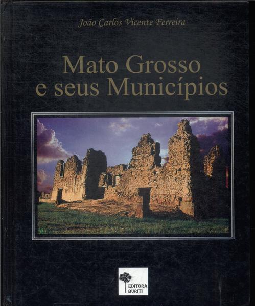 Mato Grosso E Seus Municípios
