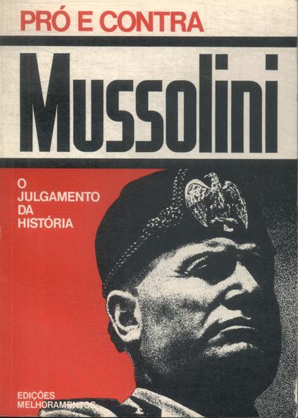 Pró E Contra: Mussolini