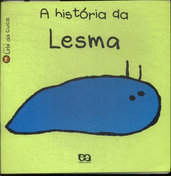 A História Da Lesma