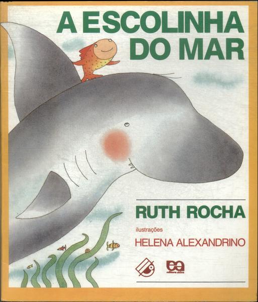 A Escolinha Do Mar