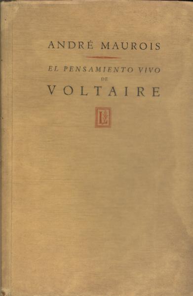 El Pensamiento Vivo De Voltaire