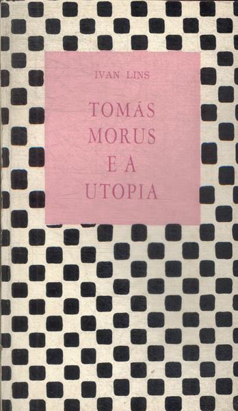 Tomás Morus E A Utopia