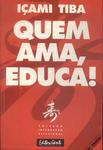 Quem Ama, Educa!