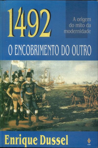 1492 O Encobrimento Do Outro