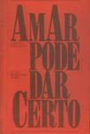 Amar Pode Dar Certo