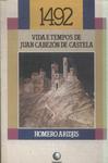 1492: Vida E Tempos De Juan Cabezón De Castela