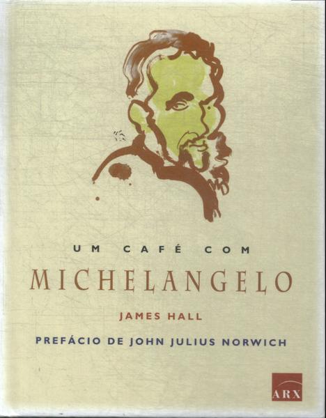Um Café Com Michelangelo