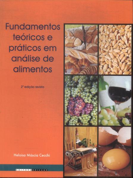 Fundamentos Teóricos E Práticos Em Análise De Alimentos
