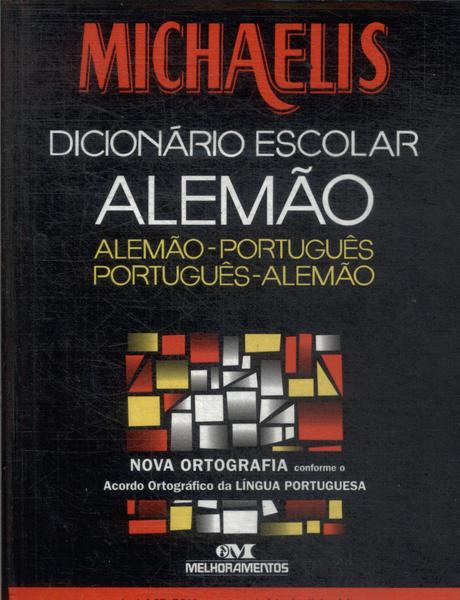 Michaelis Dicionário Escolar Alemão-português Português-alemão (contém Mini-cd - 2009)