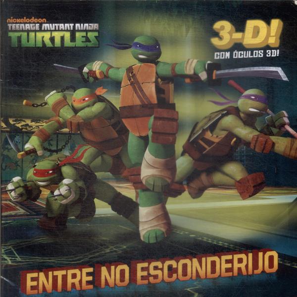 Teenage Mutant Ninja Turtles: Entre No Esconderijo (não Contém Óculos 3d)