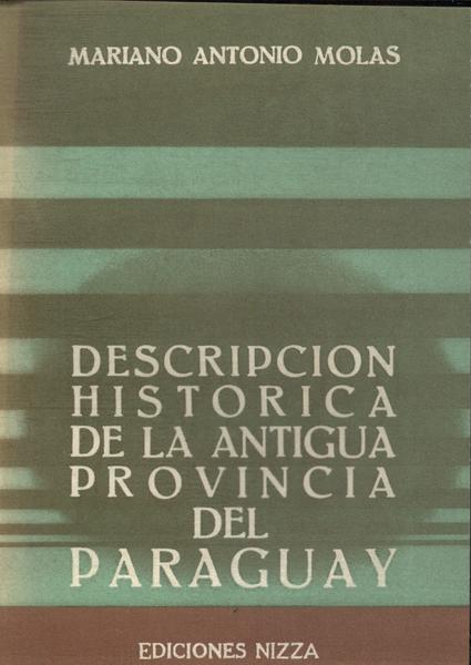 Descripcion Historica De La Antigua Provincia Del Paraguay