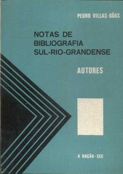 Notas De Bibliografia Sul-rio-grandense