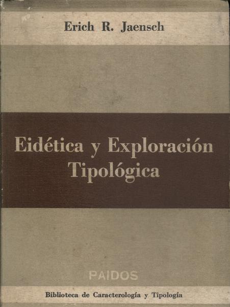 Eidética Y Exploración Tipológica