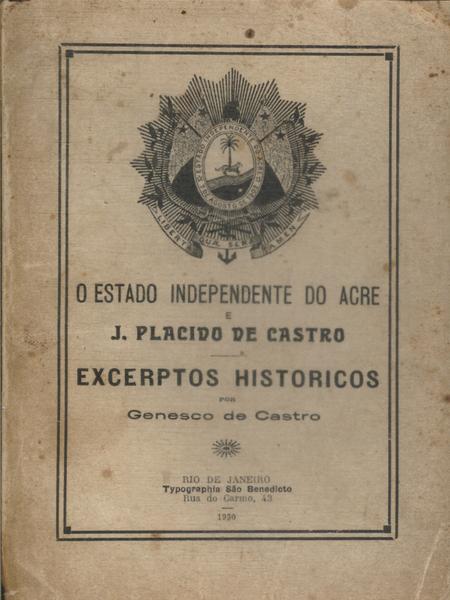 O Estado Independente Do Acre E J. Placido De Castro