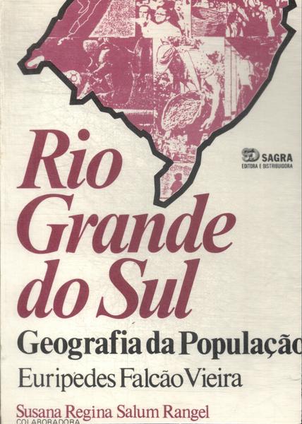 Rio Grande Do Sul: Geografia Da População