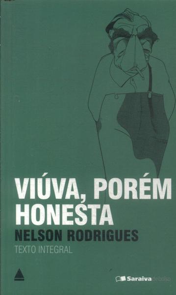 Viúva, Porém Honesta