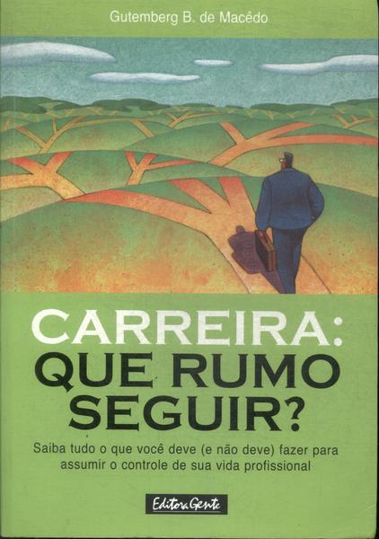 Carreira: Que Rumo Seguir?