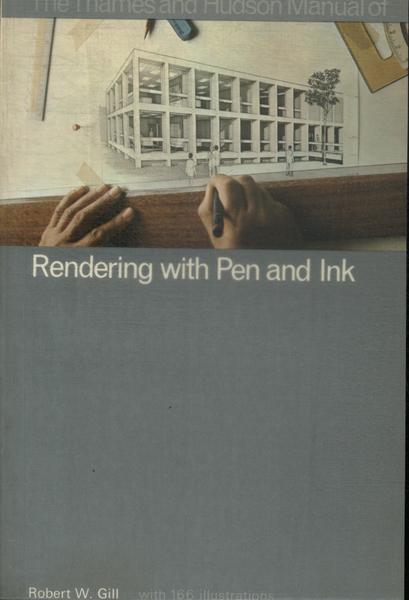 The Thames And Hudson Manual Of Rendering With Pen And Ink