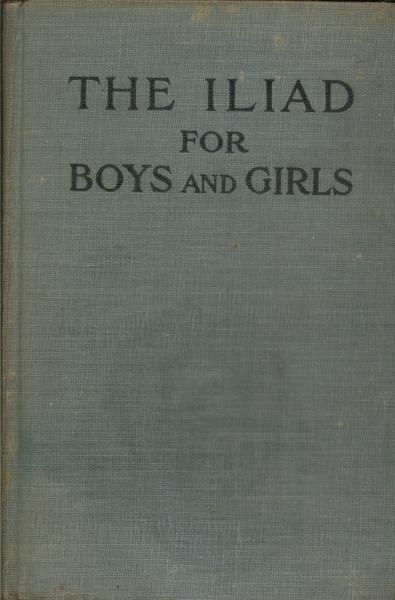The Iliad For Boys And Girls
