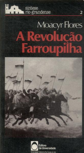 A Revolução Farroupilha