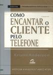 Como Encantar O Cliente Pelo Telefone