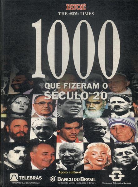 1000 Que Fizeram O Século 20