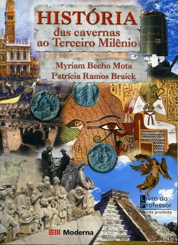 História: Das Cavernas ao Terceiro Milênio (Livro do Professor)