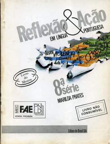 Reflexão e Ação em Língua Portuguesa - 8ª Série (Livro do Mestre)