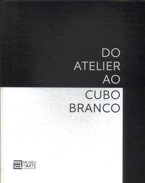 Do Atelier Ao Cubo Branco