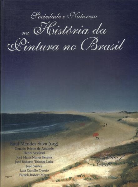 Sociedade E Natureza Na História Da Pintura No Brasil