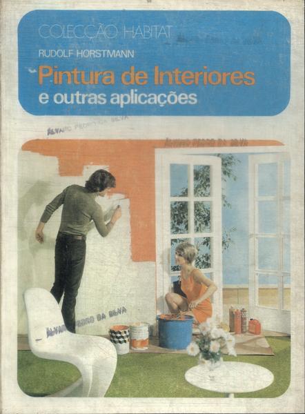 Pinturas De Interiores E Outras Aplicações