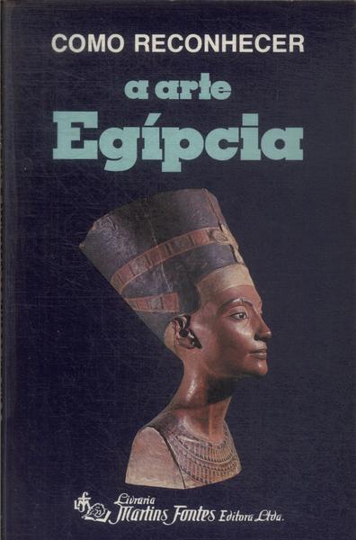 Como Reconhecer A Arte Egípcia